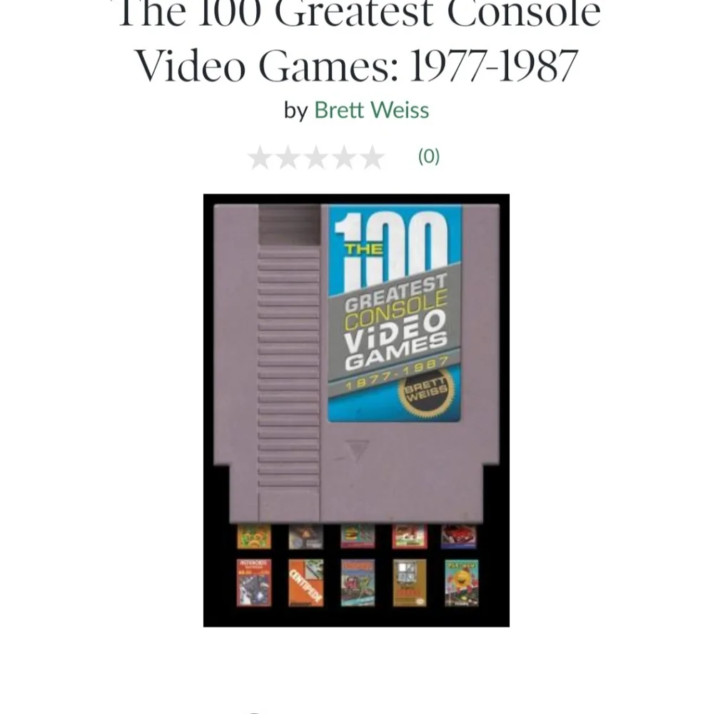 The 100 Greatest Console Video Games Hardcover Book: 1977-1987 by Brett Weiss